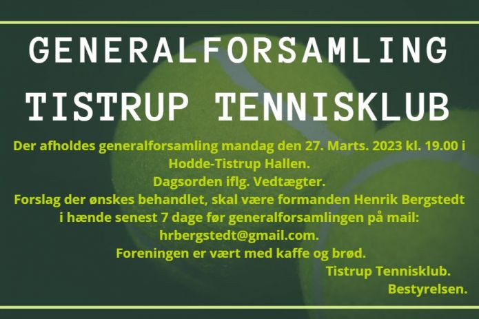 Tistrup Tennisklub afholder generalforsamling.